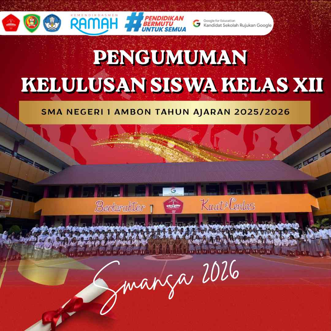 PENGUMUMAN KELULUSAN SISWA KELAS XII SMA NEGERI 1 AMBON TAHUN AJARAN 2025/2026